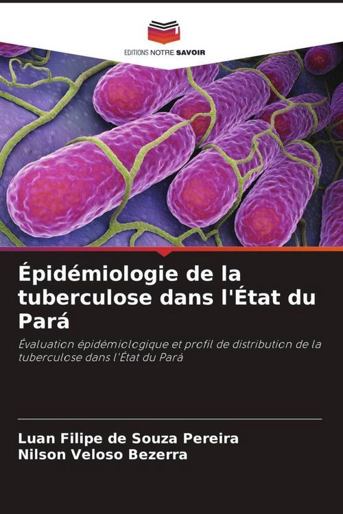 Produktbild: &Eacute;pid&eacute;miologie de la tuberculose dans l'&Eacute;tat du Par&aacute;