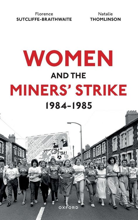 Produktbild: Women and the Miners' Strike, 1984-1985