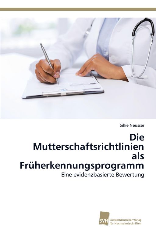 Produktbild: Die Mutterschaftsrichtlinien als Fr&uuml;herkennungsprogramm
