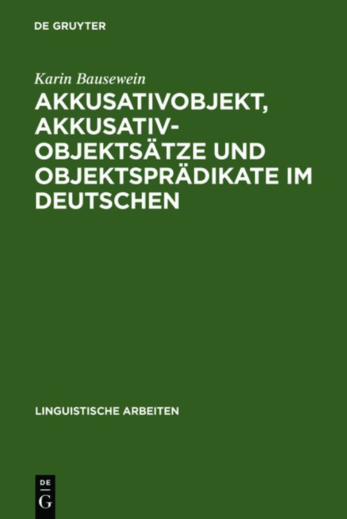 Produktbild: Akkusativobjekt, Akkusativobjekts&auml;tze und Objektspr&auml;dikate im Deutschen