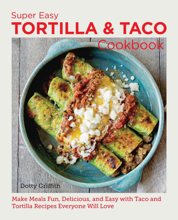 Produktbild: Super Easy Tortilla and Taco Cookbook