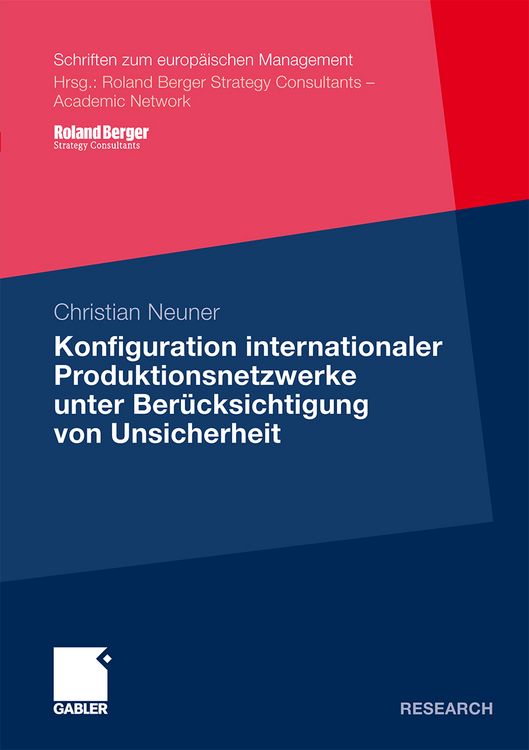 Produktbild: Konfiguration internationaler Produktionsnetzwerke unter Ber&uuml;cksichtigung von Unsicherheit