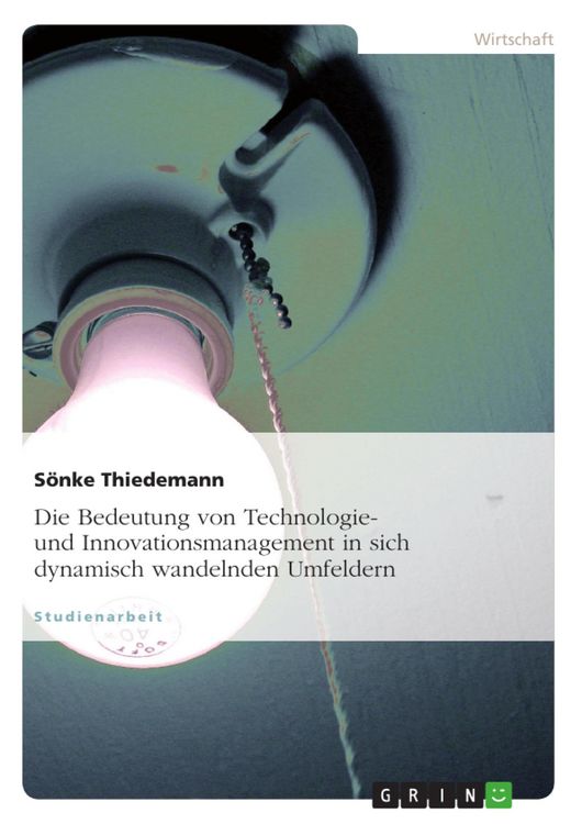 Produktbild: Technologie- und Innovationsmanagement in sich dynamisch wandelnden Umfeldern