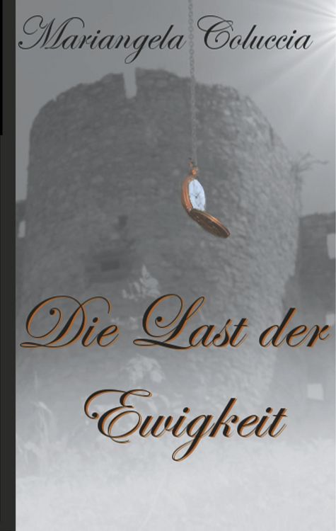 Produktbild: Die Last der Ewigkeit