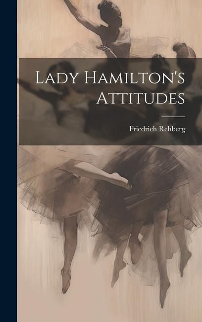Produktbild: Lady Hamilton's Attitudes