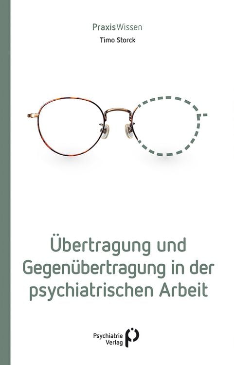 Produktbild: &Uuml;bertragung und Gegen&uuml;bertragung in der psychiatrischen Arbeit