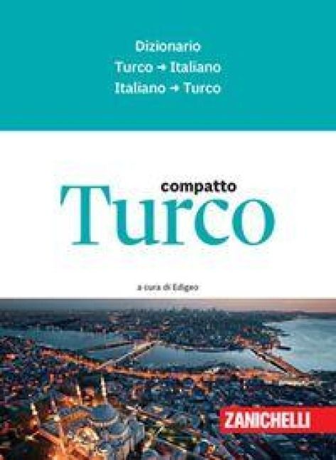 Produktbild: Turco compatto. Dizionario turco-italiano, italiano-turco