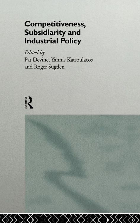 Produktbild: Competitiveness, Subsidiarity and Industrial Policy