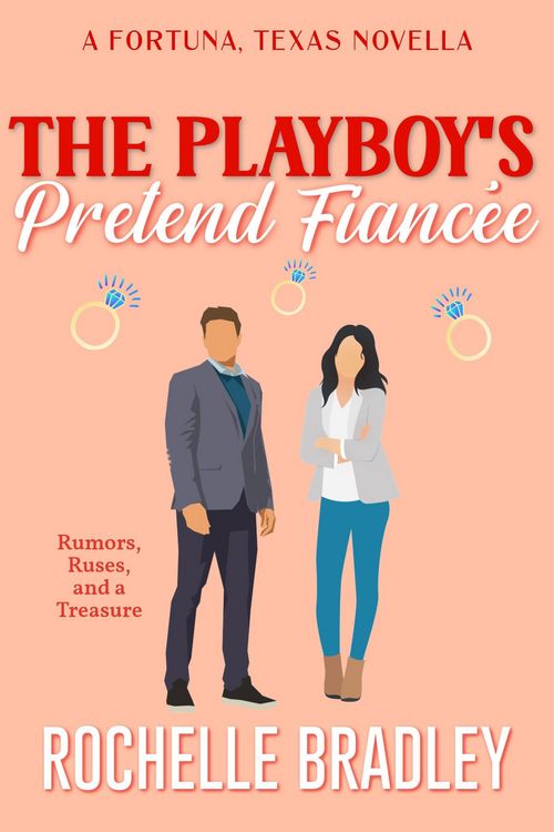 Produktbild: The Playboy's Pretend Fianc&eacute;e (A Fortuna, Texas Novel, #6)