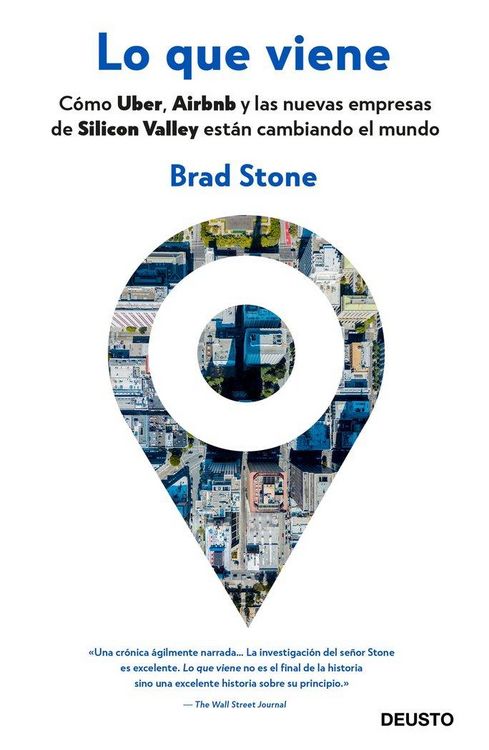 Produktbild: Lo que viene : c&oacute;mo Uber, Airbnb y las nuevas empresas de Silicon Valley est&aacute;n cambiando el mundo