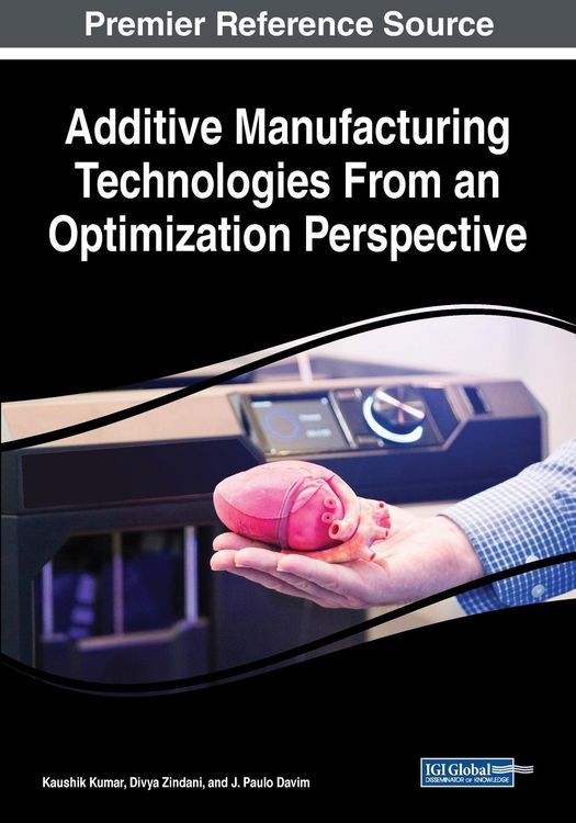 Produktbild: Additive Manufacturing Technologies From an Optimization Perspective