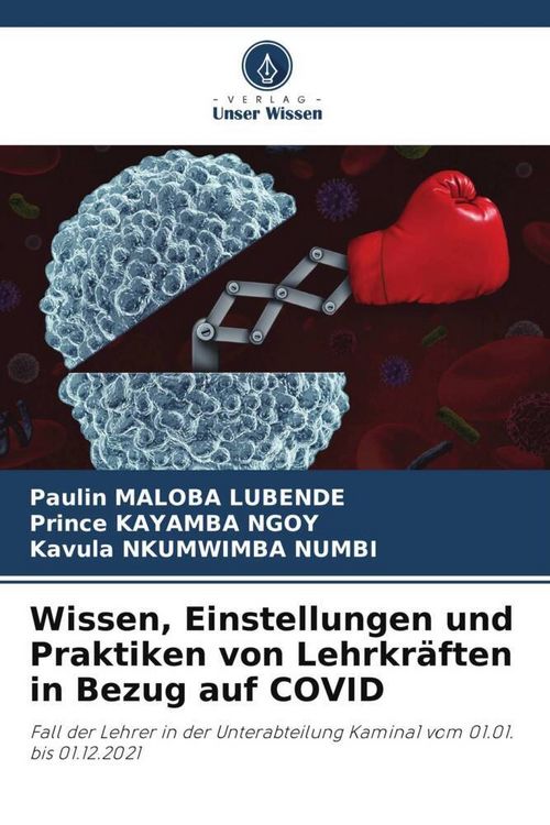 Produktbild: Wissen, Einstellungen und Praktiken von Lehrkr&auml;ften in Bezug auf COVID