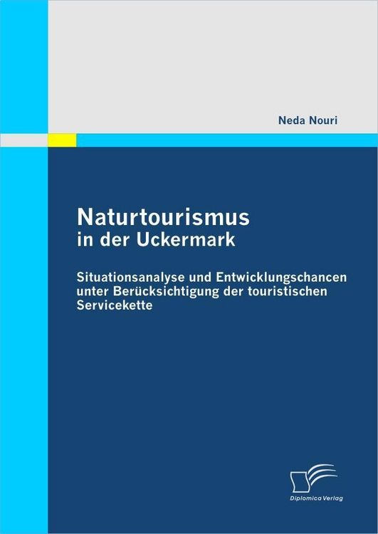 Produktbild: Naturtourismus in der Uckermark: Situationsanalyse und Entwicklungschancen unter Ber&uuml;cksichtigung der touristischen Servicekette