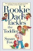 Produktbild: Rookie Dad Tackles the Toddler