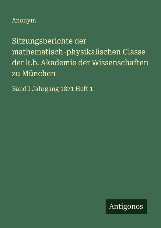 Produktbild: Sitzungsberichte der mathematisch-physikalischen Classe der k.b. Akademie der Wissenschaften zu M&uuml;nchen