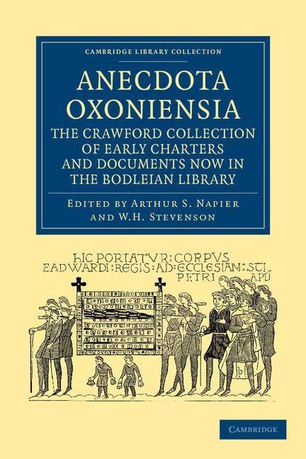 Produktbild: Anecdota Oxoniensia. the Crawford Collection of Early Charters and Documents Now in the Bodleian Library
