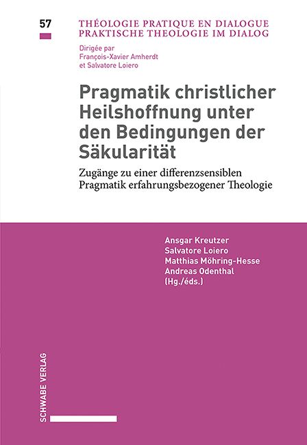 Produktbild: Pragmatik christlicher Heilshoffnung unter den Bedingungen der S&auml;kularit&auml;t