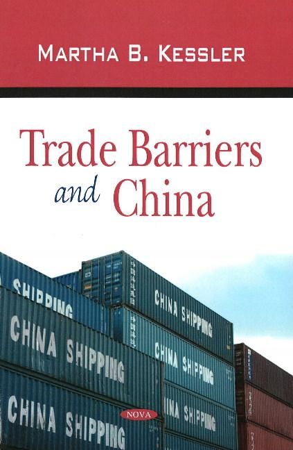 Produktbild: Kessler, M: Trade Barriers and China