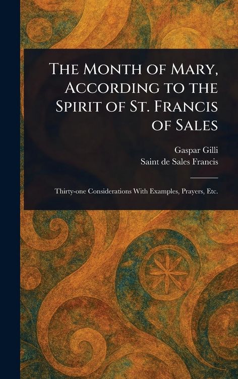 Produktbild: The Month of Mary, According to the Spirit of St. Francis of Sales