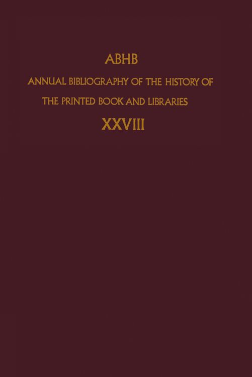 Produktbild: Annual Bibliography of the History of the Printed Book and Libraries