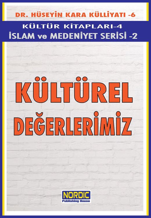 Produktbild: K&uuml;lt&uuml;rel Degerlerimiz (Islam ve Medeniyet Serisi 2)