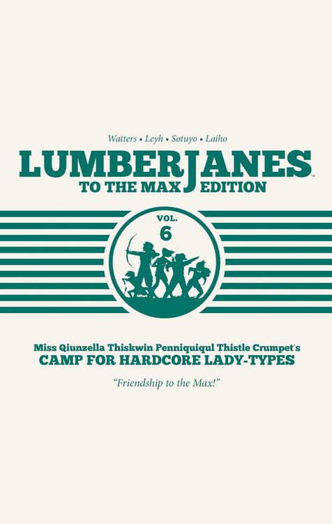 Produktbild: Lumberjanes To The Max Vol 6 V