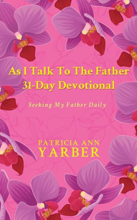 Produktbild: As I Talk To The Father 31 Day Devotional