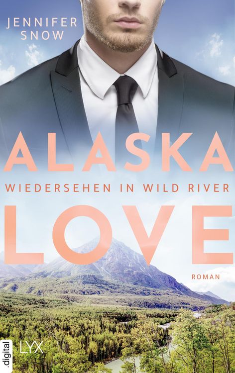 Produktbild: Alaska Love - Wiedersehen in Wild River