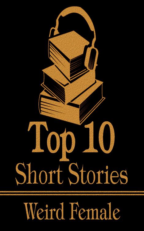 Produktbild: The Top 10 Short Stories - Weird Women