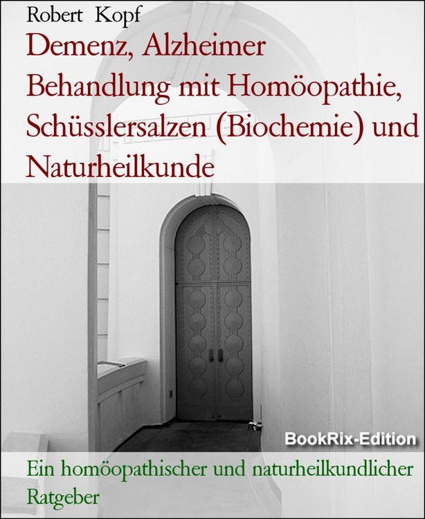 Produktbild: Demenz, Alzheimer Behandlung mit Hom&ouml;opathie, Sch&uuml;sslersalzen (Biochemie) und Naturheilkunde