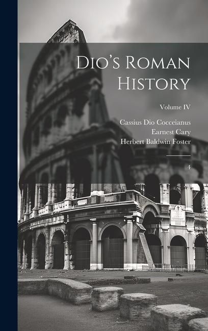 Produktbild: Dio's Roman History: 4; Volume IV