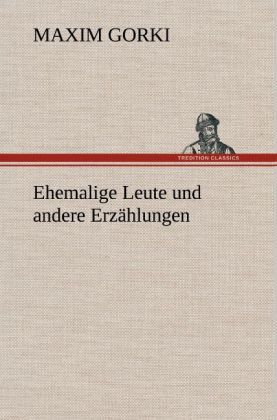 Produktbild: Ehemalige Leute und andere Erz&auml;hlungen