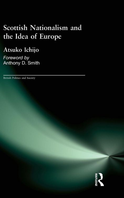 Produktbild: Scottish Nationalism and the Idea of Europe