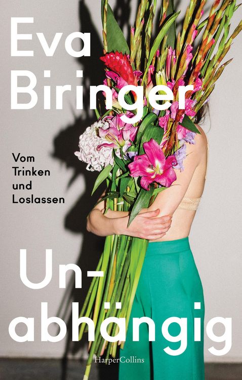 Produktbild: Unabh&auml;ngig. Vom Trinken und Loslassen