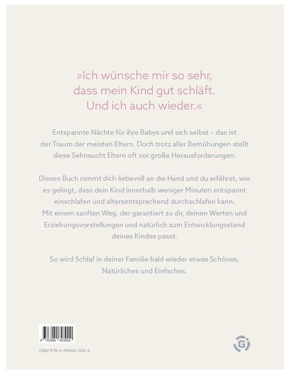 Entspannt einschlafen – glücklich aufwachen. Das Schlafcoaching-Buch für Babys und Kleinkinder. Erstellen Sie mit dem Babyschlafcoach einen indivi