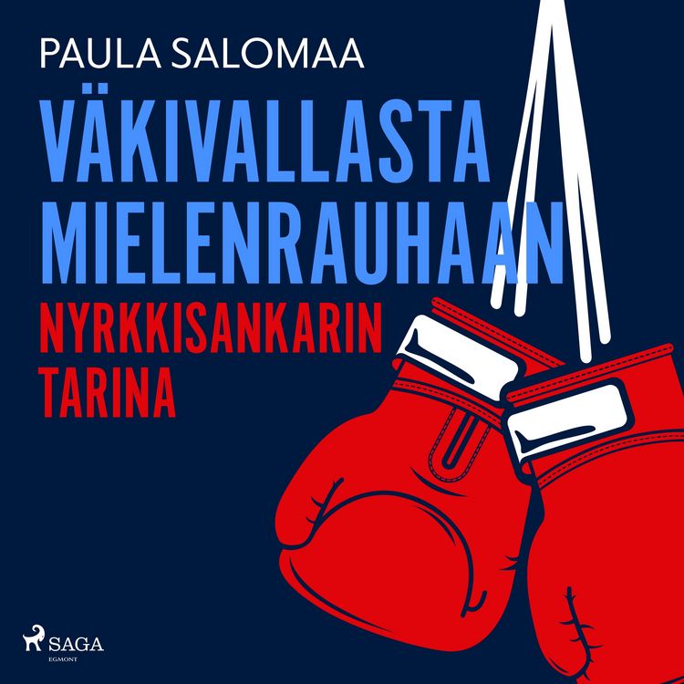 Produktbild: V&auml;kivallasta mielenrauhaan: nyrkkisankarin tarina