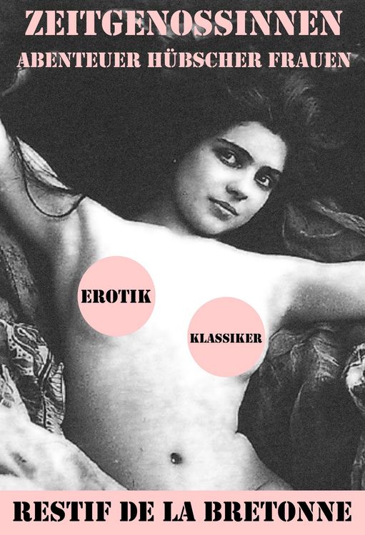 Produktbild: Zeitgenossinnen. Abenteuer h&uuml;bscher Frauen (Ein Erotik Klassiker)