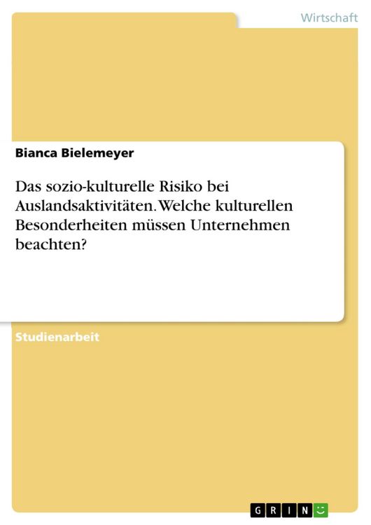 Produktbild: Das sozio-kulturelle Risiko bei Auslandsaktivit&auml;ten. Welche kulturellen Besonderheiten m&uuml;ssen Unternehmen beachten?