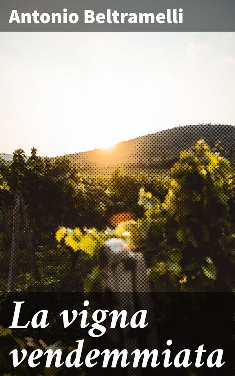 Produktbild: La vigna vendemmiata