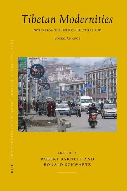 Produktbild: Proceedings of the Tenth Seminar of the Iats, 2003. Volume 11: Tibetan Modernities
