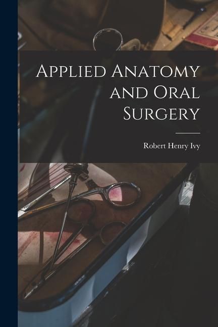 Produktbild: Applied Anatomy and Oral Surgery