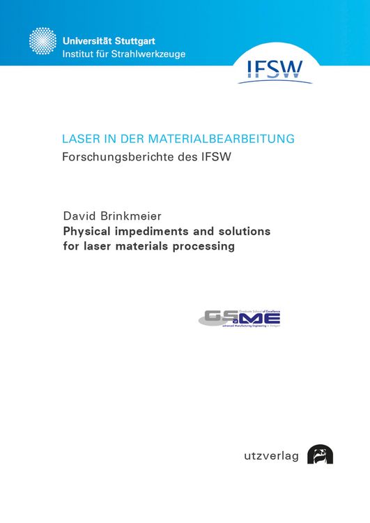 Produktbild: Physical impediments and solutions for laser materials processing