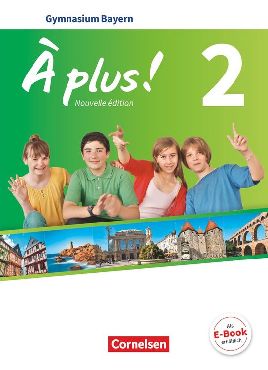 Produktbild: &Agrave; plus! - Nouvelle &eacute;dition - Bayern Band 2: 7. Jahrgangsstufe - Sch&uuml;lerbuch