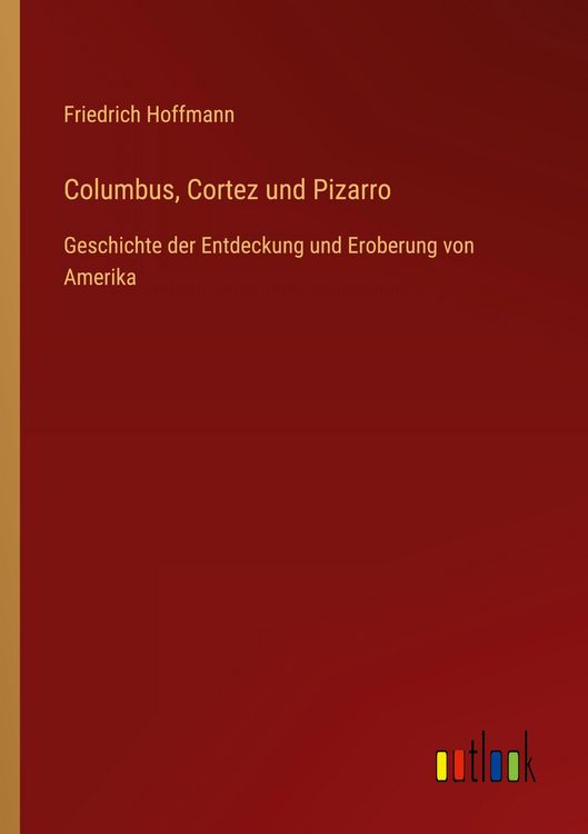 Produktbild: Columbus, Cortez und Pizarro