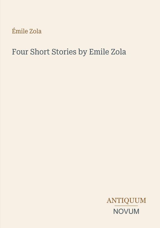 Produktbild: Four Short Stories by Emile Zola