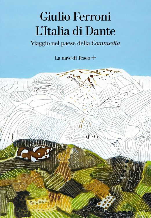 Produktbild: L' Italia di Dante. Viaggio nel Paese della &laquo;Commedia&raquo;