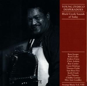 Produktbild: Young Zydeco Desperadoes (Black Creole Sounds Of T