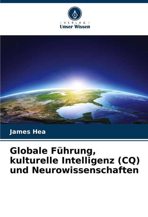 Produktbild: Globale F&uuml;hrung, kulturelle Intelligenz (CQ) und Neurowissenschaften