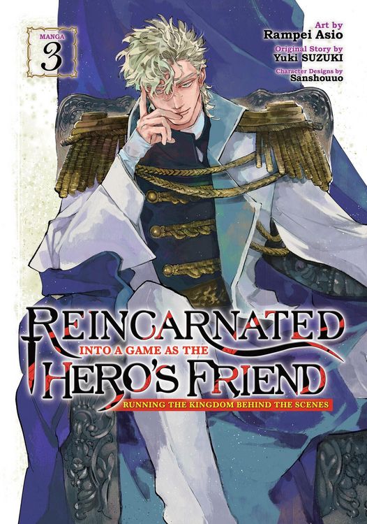 Produktbild: Reincarnated Into a Game as the Hero's Friend: Running the Kingdom Behind the Scenes (Manga) Vol. 3