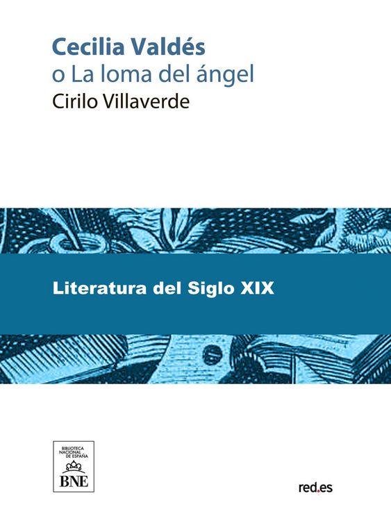 Produktbild: Cecilia Vald&eacute;s o La loma del &aacute;ngel novela de costumbres cubanas
